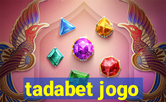 tadabet jogo